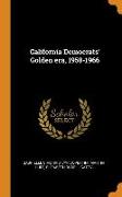 California Democrats' Golden Era, 1958-1966