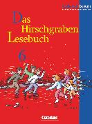 Das Hirschgraben Lesebuch, Ausgabe für die sechsstufige Realschule in Bayern, 6. Jahrgangsstufe, Schülerbuch