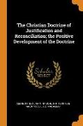 The Christian Doctrine of Justification and Reconciliation, the Positive Development of the Doctrine