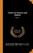 Cicero on Oratory and Orators, Volume 1