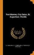 Fort Marion, City Gates, St. Augustine, Florida