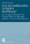 Sind die traditionellen Lehrpläne überflüssig?