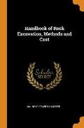 Handbook of Rock Excavation, Methods and Cost