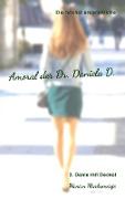 Die höchst ersprießliche Amoral der Dr. Daniela D. Eine autobiographische Satire