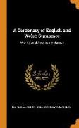 A Dictionary of English and Welsh Surnames: With Special American Instances