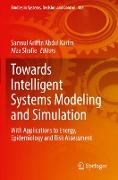 Towards Intelligent Systems Modeling and Simulation