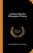 Lectures Upon the Philosophy of History