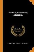 Émile, or, Concerning Education