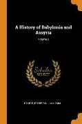 A History of Babylonia and Assyria, Volume 2