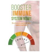 Booster Your Immune System Now!!