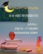 Moonlight Scholars K-12 ABC Workbook
