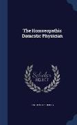 The Homoeopathic Domestic Physician