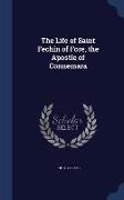 The Life of Saint Fechin of Fore, the Apostle of Connemara