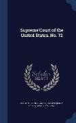 Supreme Court of the United States. No. 72