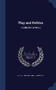 Play and Politics: Recollections of Malaya