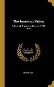 The American Nation: Tyler, L. G. England In America, 1580-1652