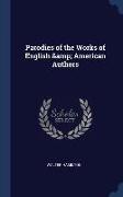 Parodies of the Works of English & American Authors