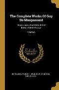 The Complete Works Of Guy De Maupassant: Translations And Critical And Interpretative Essays, Volume 5