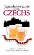 The Xenophobe's Guide to the Czechs
