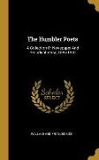 The Humbler Poets: A Collection Of Newspaper And Periodical Verse, 1885-1910