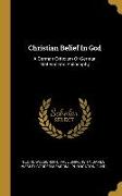 Christian Belief In God: A German Criticism Of German Materialistic Philosophy