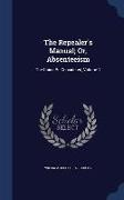 The Repealer's Manual, Or, Absenteeism: The Union Re-Considered, Volume 1