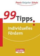 99 Tipps, Praxis-Ratgeber Schule für die Sekundarstufe I und II, Individuelles Fördern, Buch