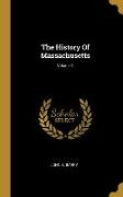 The History Of Massachusetts, Volume 1