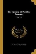 The Passing Of The New Freedom, Volume 20