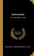 Battle Studies: Ancient And Modern Battle