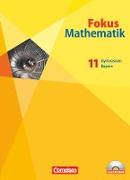 Fokus Mathematik - Gymnasiale Oberstufe, Bayern, 11. Jahrgangsstufe, Schülerbuch mit CD-ROM