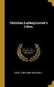 Christian Ludwig Liscow's Leben