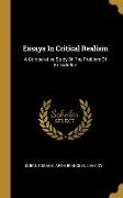 Essays In Critical Realism: A Co-operative Study Of The Problem Of Knowledge