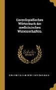 Encyclopädisches Wörterbuch der medicinischen Wissenschaften