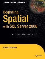 Beginning Spatial with SQL Server 2008