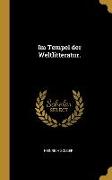 Im Tempel der Weltlitteratur