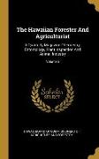 The Hawaiian Forester And Agriculturist: A Quarterly Magazine Of Forestry, Entomology, Plant Inspection And Animal Industry, Volume 5