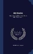 My Diaries: Being a Personal Narrative of Events 1888-1914, Volume 1