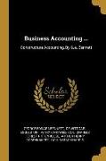 Business Accounting ...: Constructure Accounting, By G.e. Bennett
