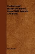 Curious and Instructive Stories about Wild Animals and Birds