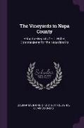 The Vineyards in Napa County: Being the Report of E.C. Priber, Commissioner for the Napa District