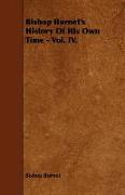 Bishop Burnet's History of His Own Time - Vol. IV