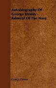 Autobiography of George Dewey - Admiral of the Navy