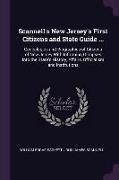 Scannell's New Jersey's First Citizens and State Guide ...: Genealogies and Biographies of Citizens of New Jersey with Informing Glimpses Into the Sta