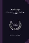 Mineralogy: An Introduction to the Scientific Study of Minerals