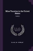 Mine Taxation in the United States, Volume 5