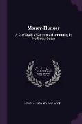 Money-Hunger: A Brief Study of Commercial Immorality in the United States