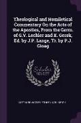 Theological and Homiletical Commentary on the Acts of the Apostles, from the Germ. of G.V. Lechler and K. Gerok, Ed. by J.P. Lange, Tr. by P.J. Gloag