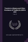 Travels in Albania and Other Provinces of Turkey in 1809 & 1810, Volume 2