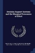 Decision Support Systems and the Marginal Economics of Effort